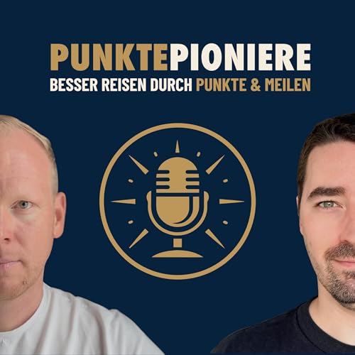 『Punkte-Pioniere | Besser reisen durch Punkte und Meilen』のカバーアート