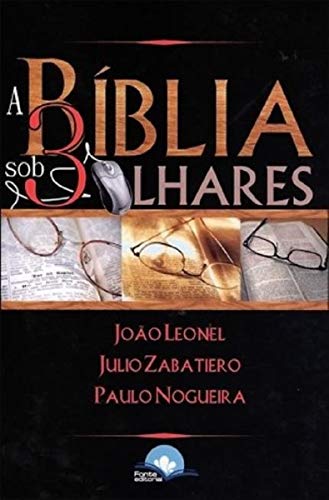 Biblia Sob 3 Olhares, A