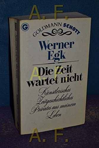 Preisvergleich Produktbild Die Zeit wartet nicht. Künstlerisches, Zeitgeschichtliches, Privates aus meinem Leben
