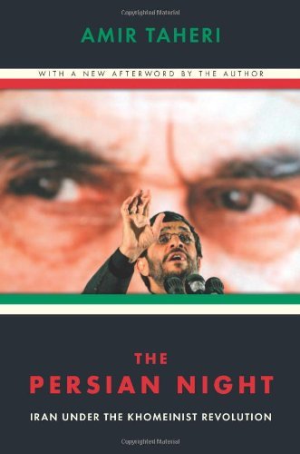 The Persian Night: Iran under the Khomeinist Revolution