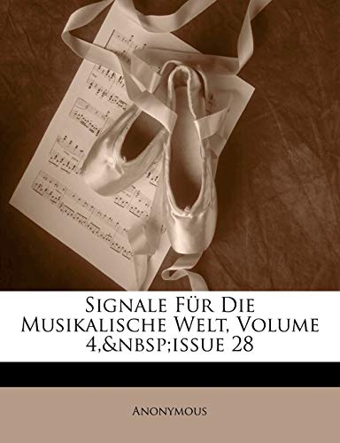 Signale Für Die Musikalische Welt, Volume 4, issue 28 (German Edition)