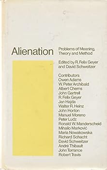 Hardcover Alienation, problems of meaning, theory, and method Book