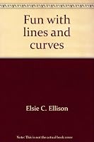 Fun with lines and curves, 0688400124 Book Cover