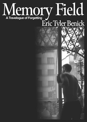 Memory Field: A Travelogue of Forgetting (English Edition)