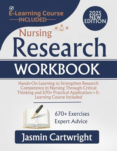 Nursing Research Workbook: Hands-On Learning to Strengthen Research Competency in