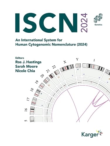 ISCN 2024: An International System for Human Cytogenomic Nomenclature (2024)