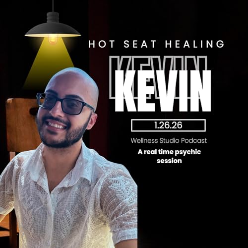 63. Hot Seat Healing with Kevin| Real-Time Spiritual Coaching & Healing
