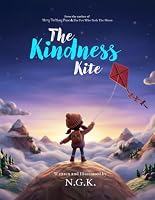 The Kindness Kite: From the author of Harry The Happy Mouse and The Fox Who Stole The Moon 1915037255 Book Cover