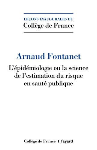 L'épidémiologie ou la science de l'estimation du risque en santé pubique (Collège de France) PDF