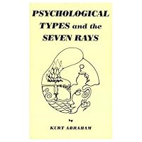Psychological Types and the Seven Rays (Psychological Types & the Seven Rays) 0960900209 Book Cover