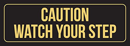 iCandy Combat Black Background with Gold Font Caution Watch Your Step Outdoor
