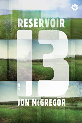 Reservoir 13: A Novel book cover