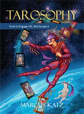 Paperback Tarosophy : Tarot to Engage Life, Not Escape it Book