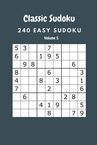 Classic Sudoku: 240 Easy sudoku Volume 5