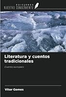 Literatura y cuentos tradicionales: Cuentos europeos (Spanish Edition) 6205620162 Book Cover
