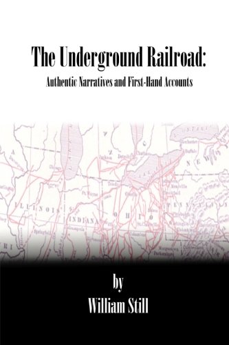 The Underground Railroad: Authentic Narratives ... 1636000649 Book Cover
