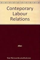 Contemporary Labor Relations 0201100835 Book Cover