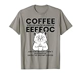 Coffee Spelled Backwards Is Eeffoc