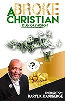 A Broke Christian is an Oxymoron 172943424X Book Cover