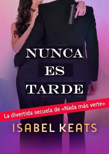 Nunca es tarde (El profesor y la detective nº 2)