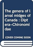 The Genera of Larval Midges of Canada: Diptera-Chironomidae (The Insects and Arachnids of Canada) 0660113856 Book Cover