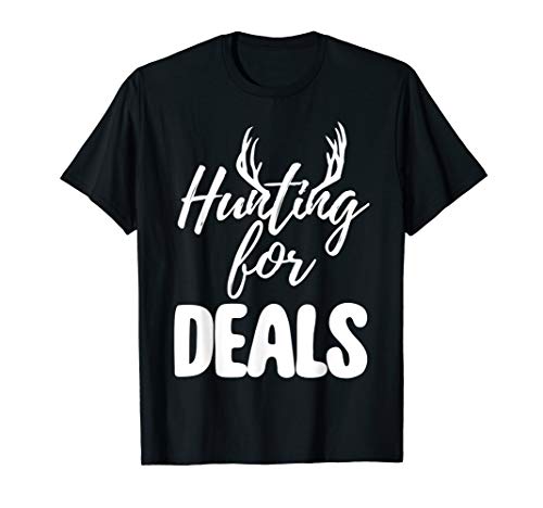 Hunting For Deals Black Friday T-Shirt Funny Shopping Gift T-Shirt