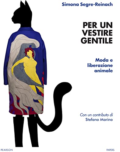 Vedi scheda su Amazon Per un vestire gentile. Moda e liberazione animale