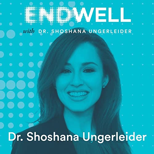 My Father's Terminal Illness May Save My Life | Dr. Shoshana Ungerleider
