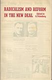 Radicalism And Reform In The New Deal