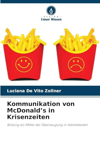 Kommunikation von McDonald's in Krisenzeiten: Bildung als Mittel der Überzeugung in Werbetexten