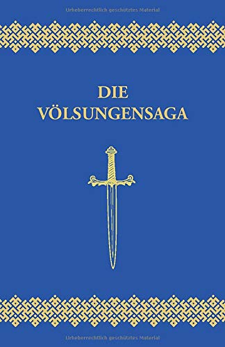 Die Völsungensaga Die Völsungensaga