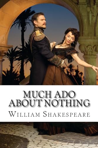 Much Ado About Nothing William Shakespeare