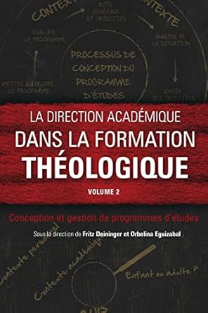 Amazon.fr - La direction académique dans la formation théologique ...
