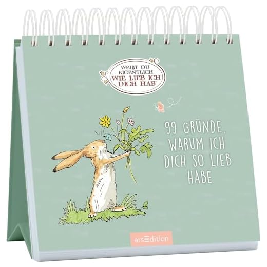 Weißt du eigentlich, wie lieb ich dich hab? 99 Gründe, warum ich dich so lieb habe: Liebevolles Geschenk für alle Herzensmenschen