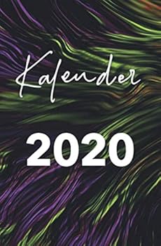 Kalender 2020 : Wochenplaner, Terminplaner, Terminkalender Zum Planen, Organisieren und Notieren Deiner Termine - Januar 2020 - Dezember 2020 - Buntes Funky Cover