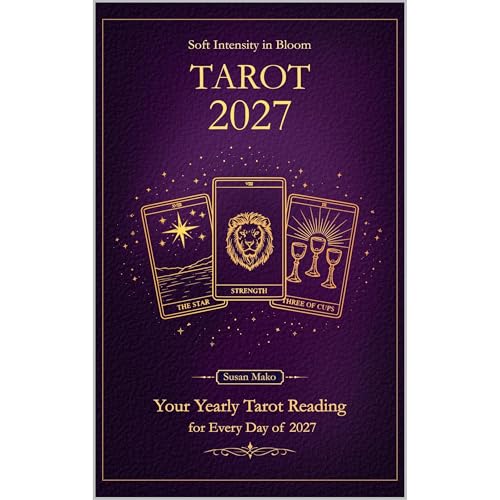Soft Intensity in Bloom: Tarot 2027 Audiolibro Por Susan Mako arte de portada