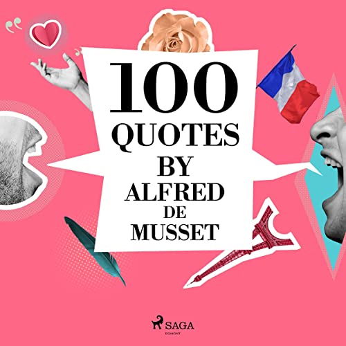 100 Quotes by Alfred de Musset by Alfred de Musset, John Mac episode artwork