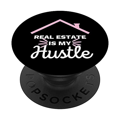 Real Estate Is My Hustle Funny Realtor Apparel Hombres Mujeres PopSockets PopGrip Intercambiable