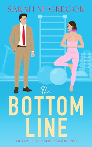 The Bottom Line (The Love Lines Series)