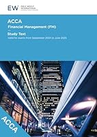 ACCA Financial Management (FM) Study Text - 2024-25 (ACCA - 2024-25) B0D69798DD Book Cover