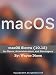 macOS Sierra for Users, Administrators, and Developers