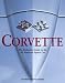 Corvette, The Definitive Guide to the All American Sports Car