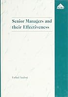 Senior Managers and Their Effectiveness 1859720412 Book Cover