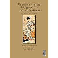 Una poeta japonesa del siglo XVIII: Kaga no Tchiyo-jo
