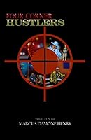 Four Corner Hustlers 1505249309 Book Cover