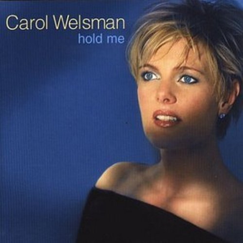 Hold Me - 2001 - (Copy Canada) [Audio CD] CAROL WELSMAN