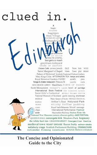 Clued In Edinburgh: The Concise and Opinionated Guide to the City (smart travel)
