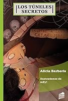 Los túneles secretos 9871784511 Book Cover