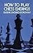 How to Play Chess Endings (Dover Chess)