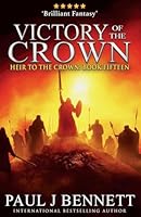 Victory of the Crown: An Epic Fantasy Novel (Heir to the Crown) 1998553019 Book Cover